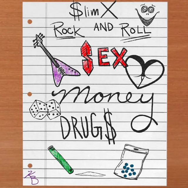 Rock N Roll Sex $ Drug$