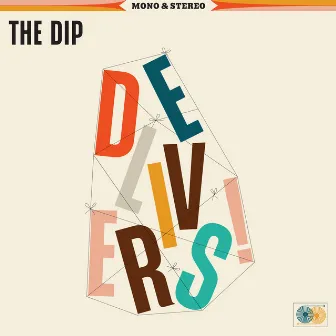 The Dip Delivers by The Dip