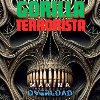 Gorilla Terrorista by Makina Overload