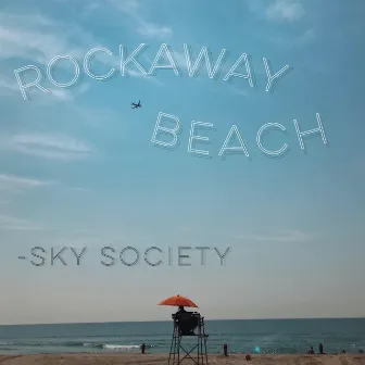 Rockaway Beach (demo) by Sky Society