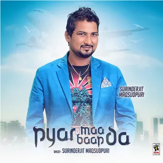 Pyar Maa Baap Da by Surinderjit Maqsudpuri