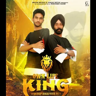 Own Life King by Sukhdeep Sukhi