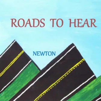 Roads to Hear (Instrumental) by Newton