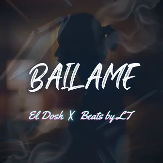 Bailame by El Dosh