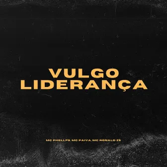 Vulgo Liderança by MC Paiva