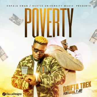 Poverty by Drifta Trek