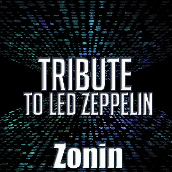 Tribute to Led Zeppelin by ZONIN