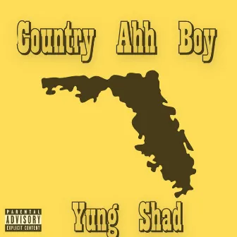 Country Ahh Boy by Yung Shad