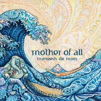 Mother of All (432hz Remaster) by Maneesh de Moor