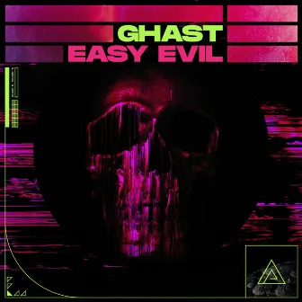 Easy Evil by Ghast