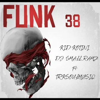 Funk 38 by DJ Small Ramz