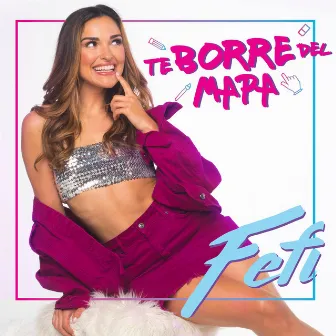 Te Borré del Mapa by Fefi