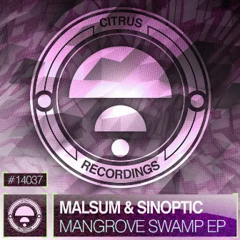 Mangrove Swamp EP by Malsum