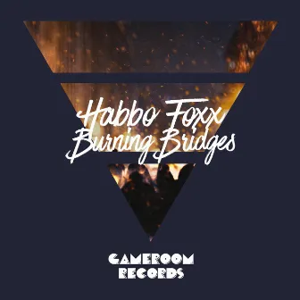 Burning Bridges by Habbo Foxx