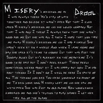 Misery by Drool