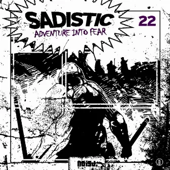 Adventure Into Fear by Sadistic