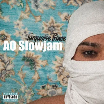 AO Slowjam by Turquoise Prince