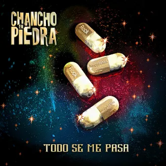 Todo Se Me Pasa by Chancho En Piedra