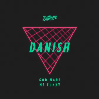 God Made Me Funky EP by Danish