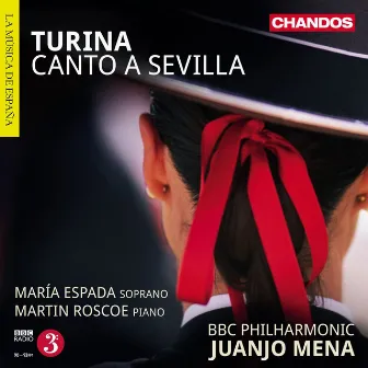 Turina: Canto a Sevilla, La procesión del Rocío, Rapsodia sinfónica & Danzas gitanas by Juanjo Mena