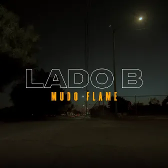 Lado B by Mudo Flame