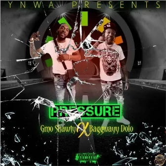 Pressure by GMO Shawty