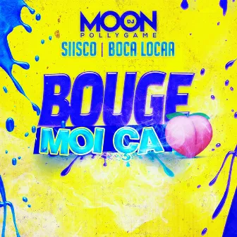 Bouge moi ça by Dj Moon