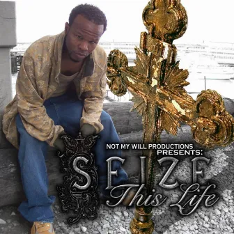 This Life by Seize