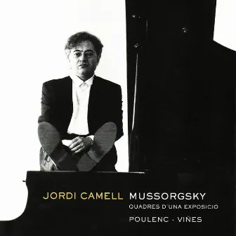 Jordi Camell Plays Mussorgski, Poulenc & Viñes by Jordi Camell