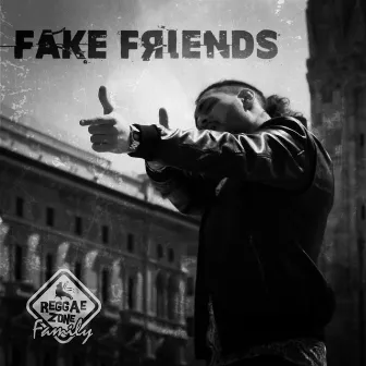 Fake Friends by Reggae Zone Family