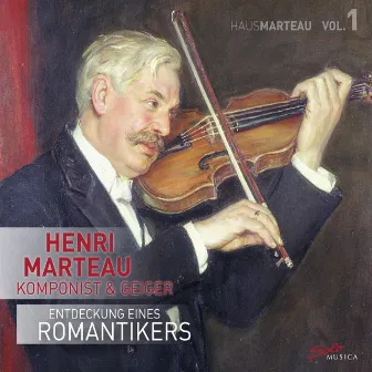 Discovery of a Romanticist, Vol. 1 by Henri Marteau