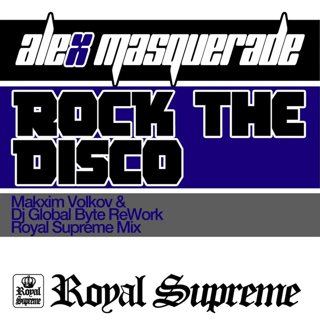 Rock the Disco - Makxim Volkov & DJ Global Byte Rework