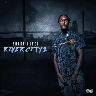 River City, Vol. 2 by Snake Lucci