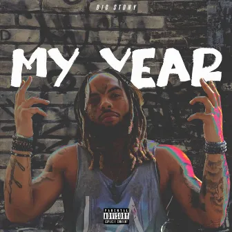 My Year(prod by Tre5) by Big Stony