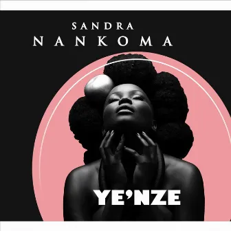 Ye'nze by Sandra Nankoma