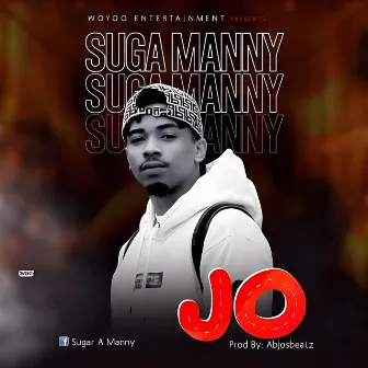 JO, by Suga Manny