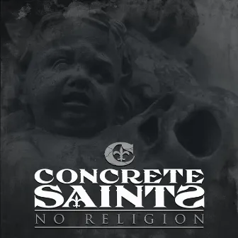 No Religion by Concrete Saints