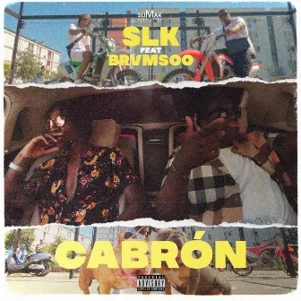 Cabrón (Feat Brvmsoo) by SLK