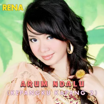 Arum Ndalu (Kepangku Kapang 2) by RENA