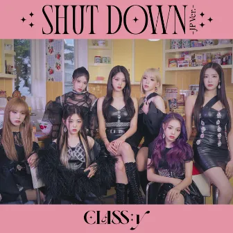 SHUT DOWN (JP Ver.) by CLASS:y