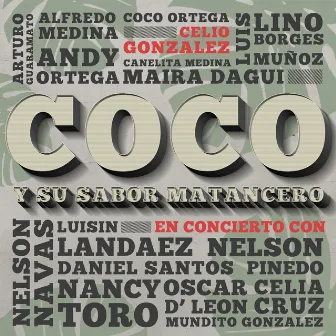 Coco y Su Sabor Matancero en Concierto con Celio Gonzalez by Coco Y Su Sabor Matancero