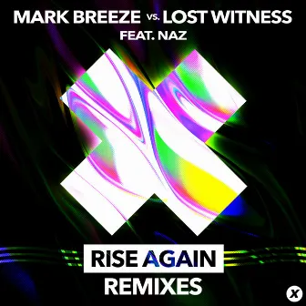 Rise Again (Remixes) by Mark Breeze