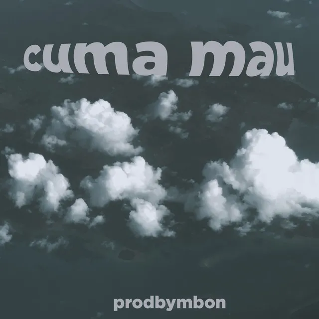 cuma mau