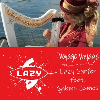 Voyage Voyage by Lazy Surfer