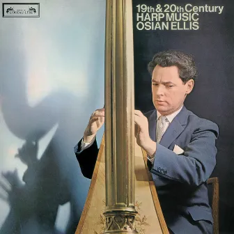 19th and 20th-Century Harp Music by Osian Ellis