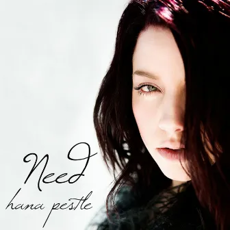 Need by Hana Pestle