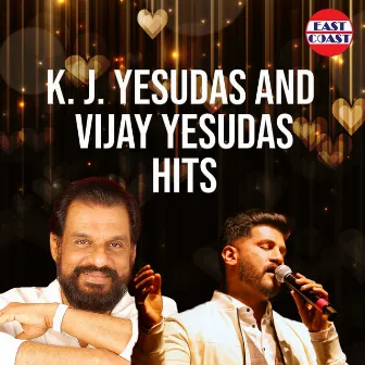 K. J. Yesudas And Vijay Yesudas Hits by Vijay Yesudas