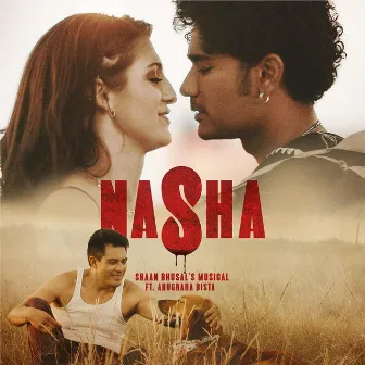 Nasha by Shaan Bhusal