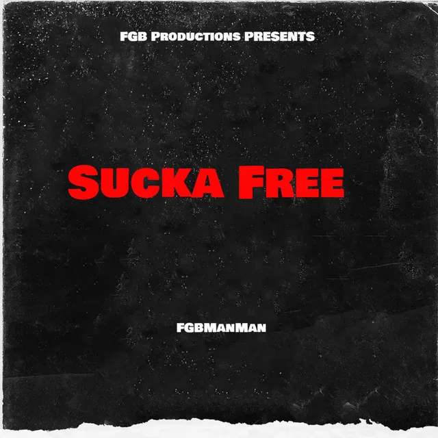 Sucka Free