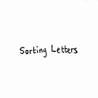 Sorting Letters by Conor Eiffe